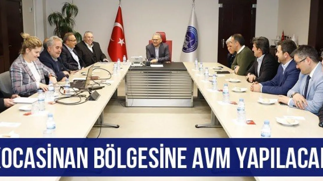 Kocasinan bölgesine AVM yapılacak