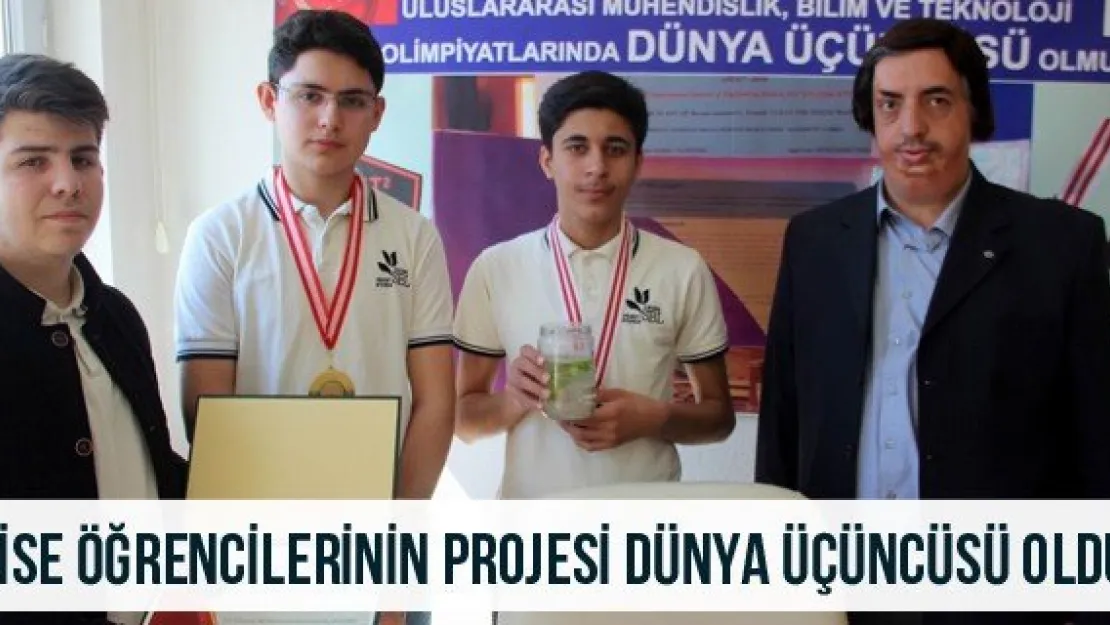 Lise öğrencilerinin projesi dünya üçüncüsü oldu