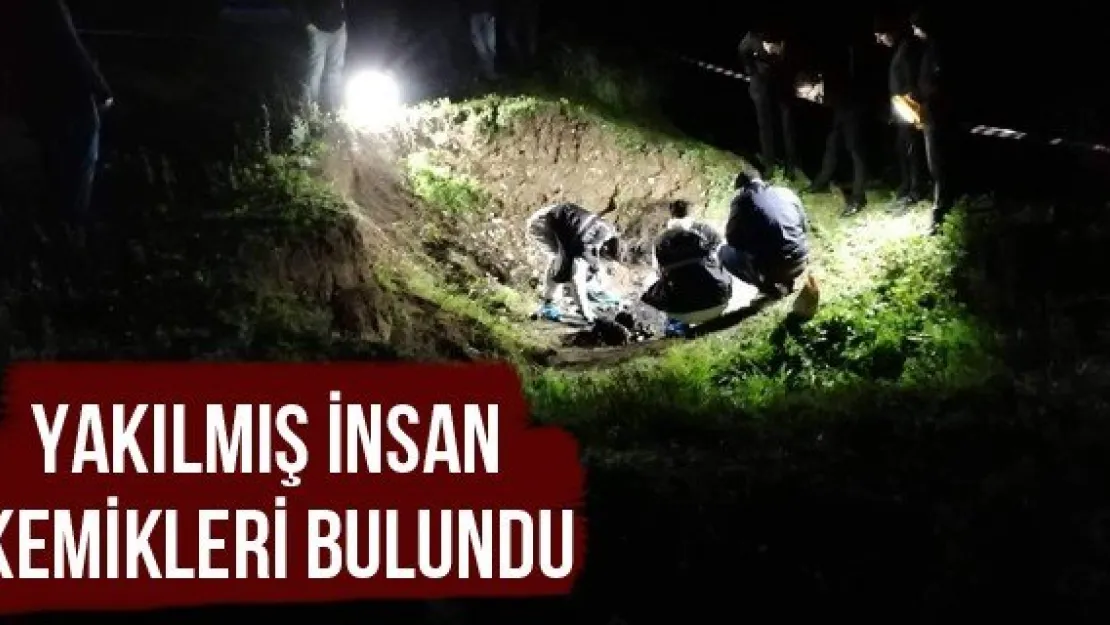 Yakılmış İnsan Kemikleri Bulundu