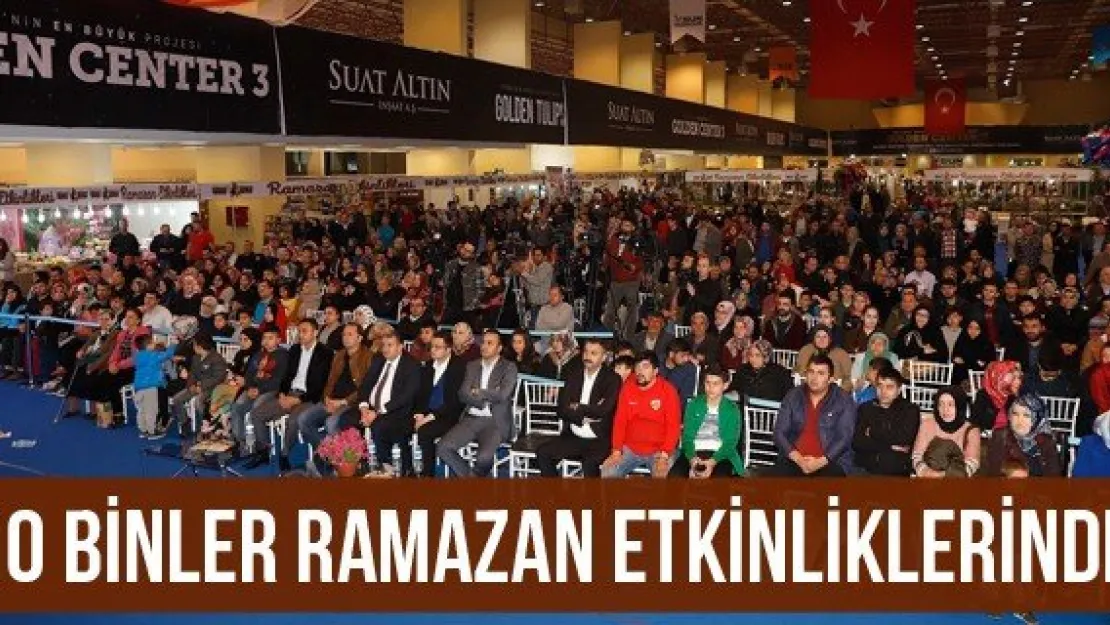 10 binler Ramazan etkinliklerinde