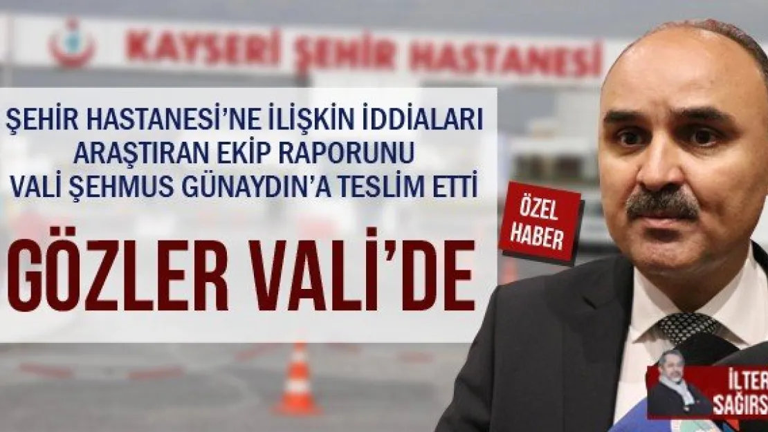 GÖZLER VALİ'DE