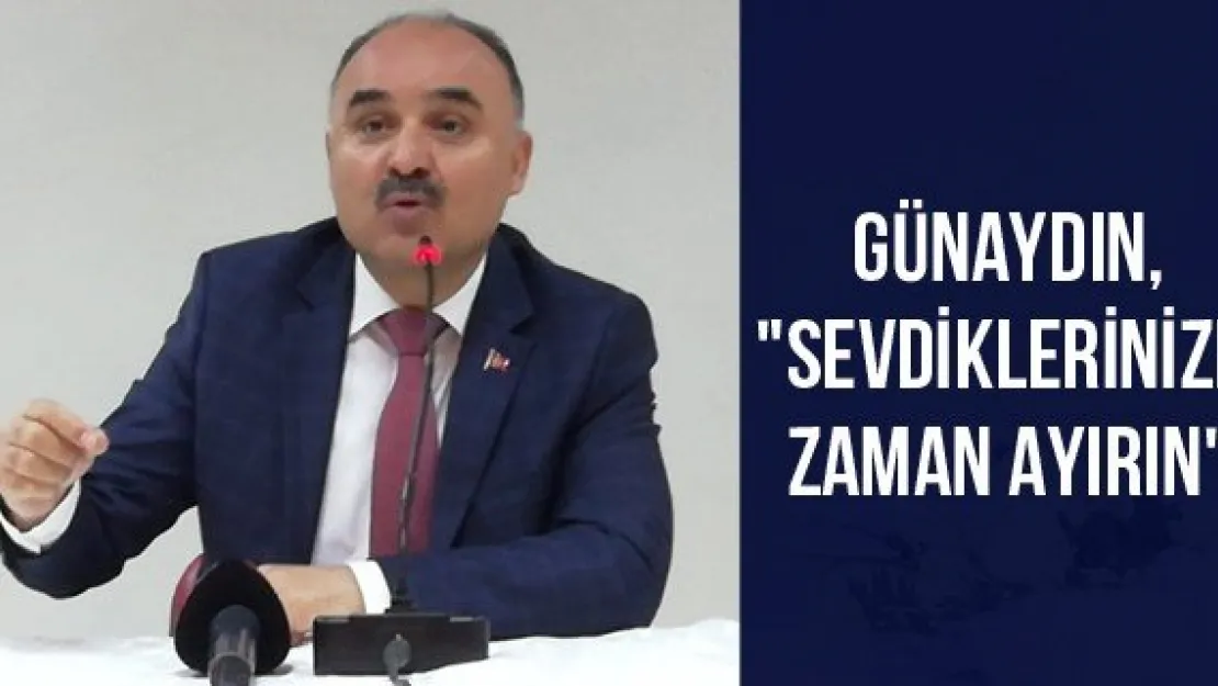 Günaydın, &quotSevdiklerinize zaman ayırın"