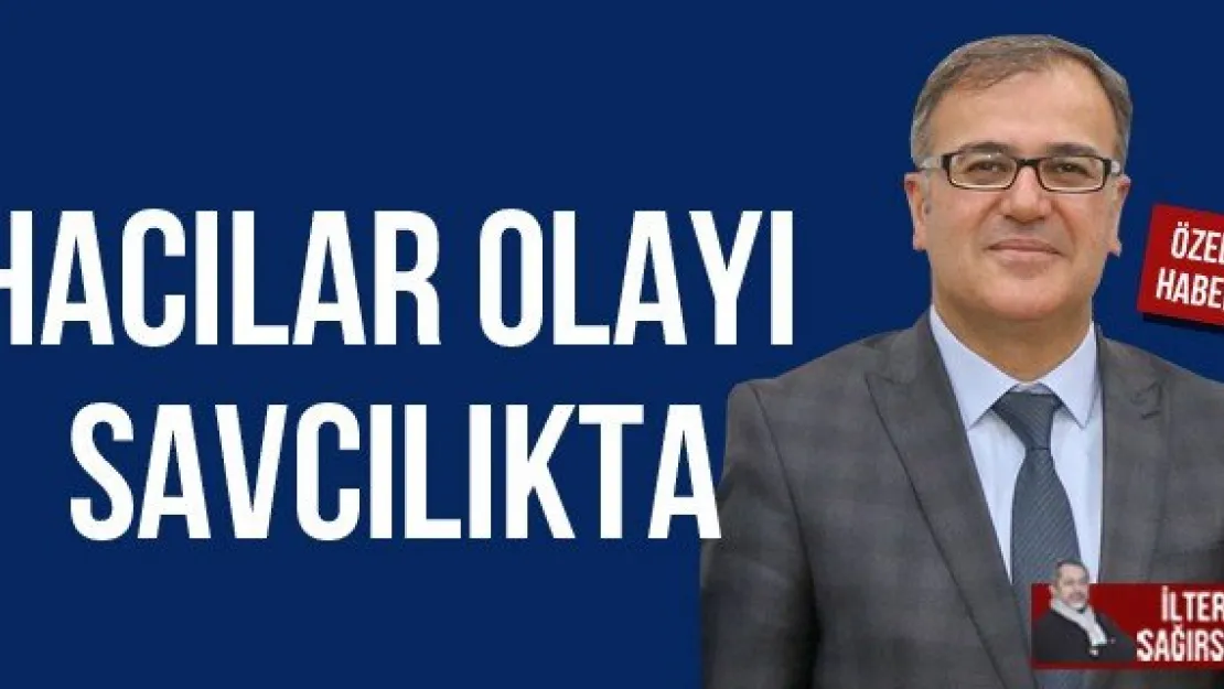 HACILAR OLAYI SAVCILIKTA