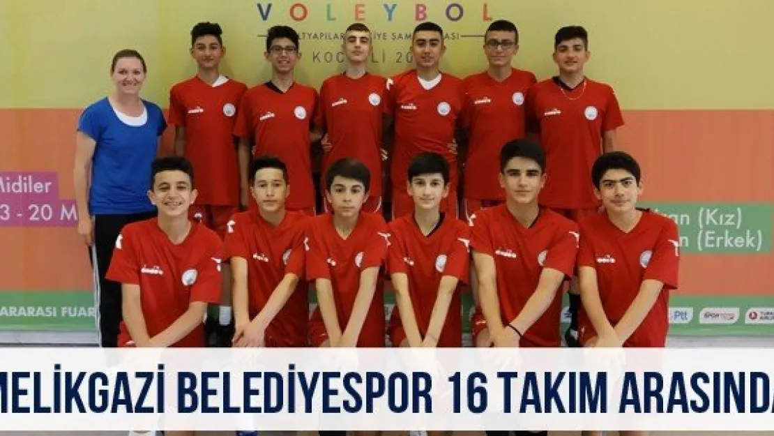 Melikgazi Belediyespor 16 takım arasında