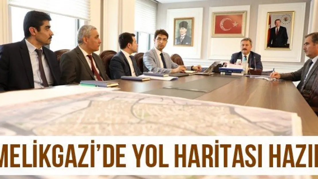 Melikgazi'de yol haritası hazır