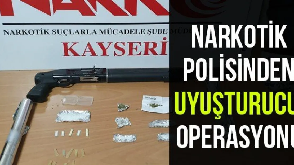 Narkotik polisinden uyuşturucu operasyonu