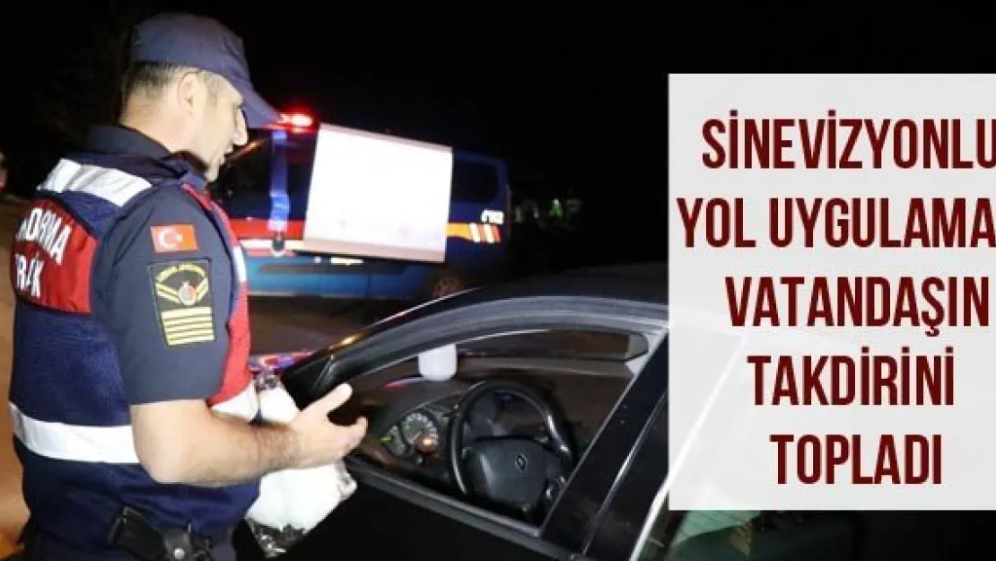 Sinevizyonlu Yol Uygulaması Vatandaşın Takdirini Topladı
