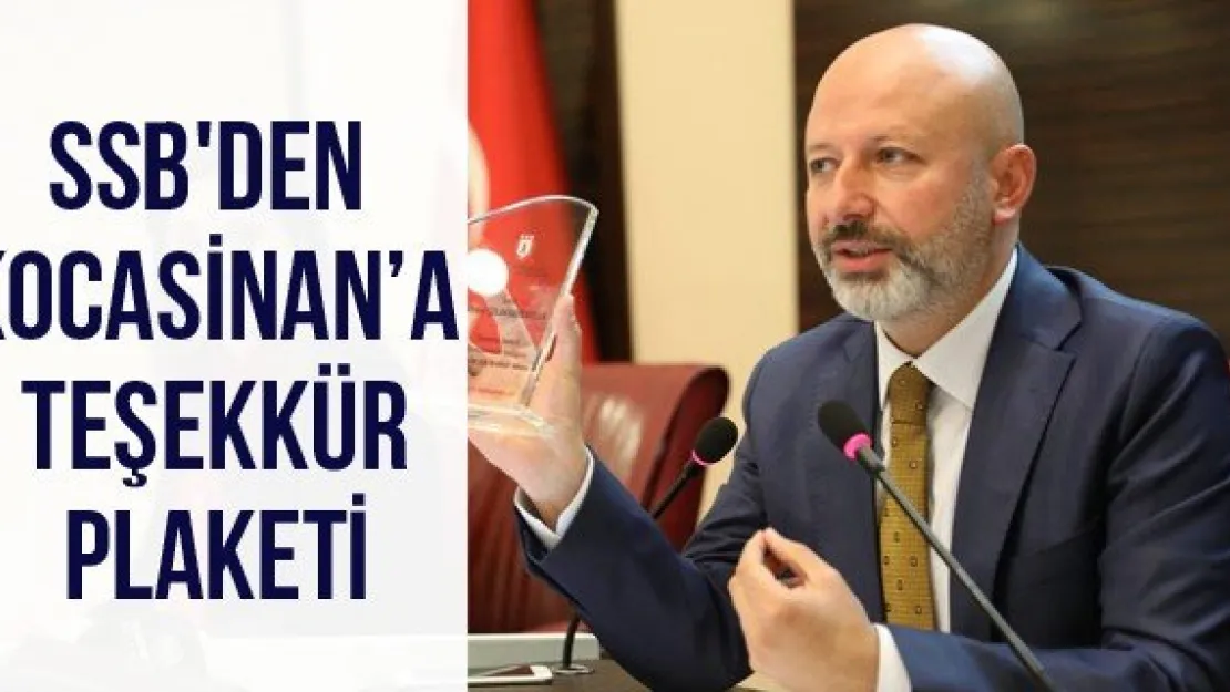 SSB'den Kocasinan'a teşekkür plaketi