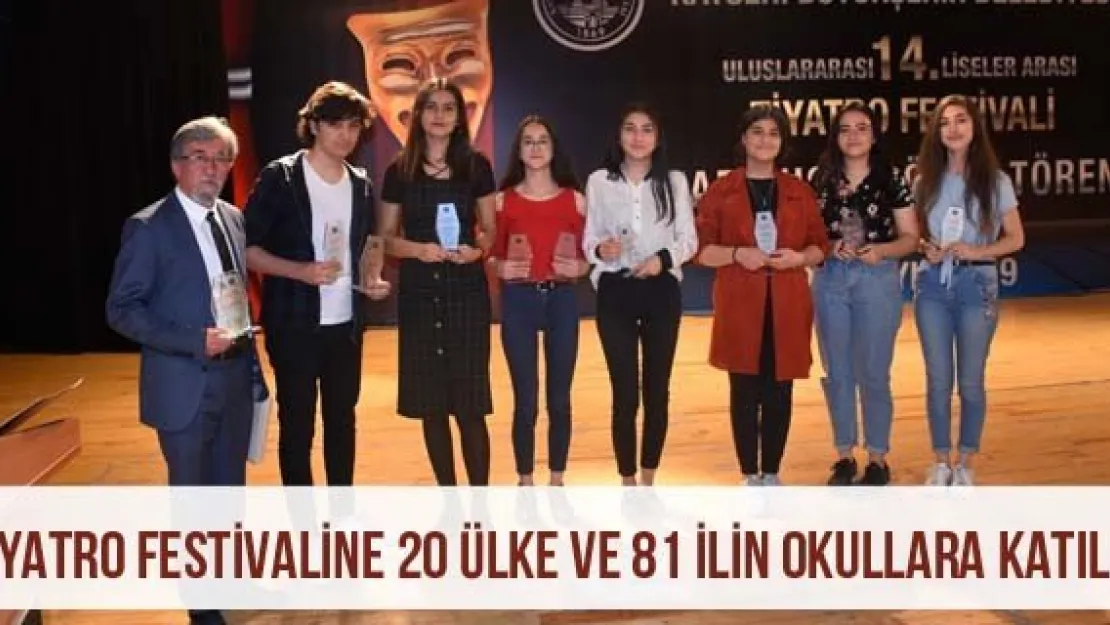 Tiyatro festivaline 20 ülke ve 81 ilin okullara katıldı