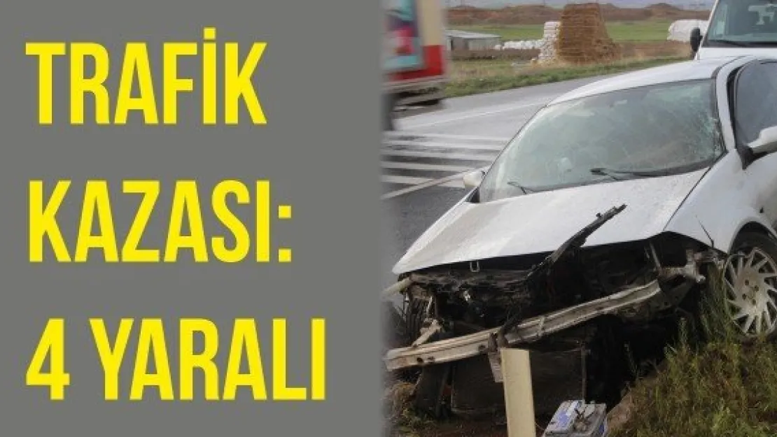 Trafik kazası: 4 yaralı