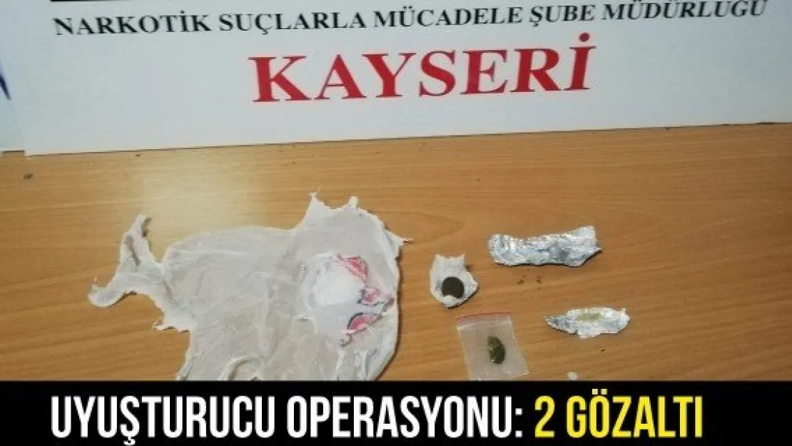 Uyuşturucu operasyonu: 2 gözaltı