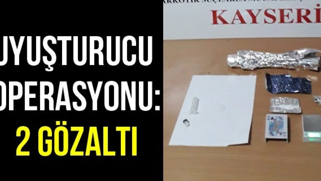 Uyuşturucu Operasyonu:2 Gözaltı