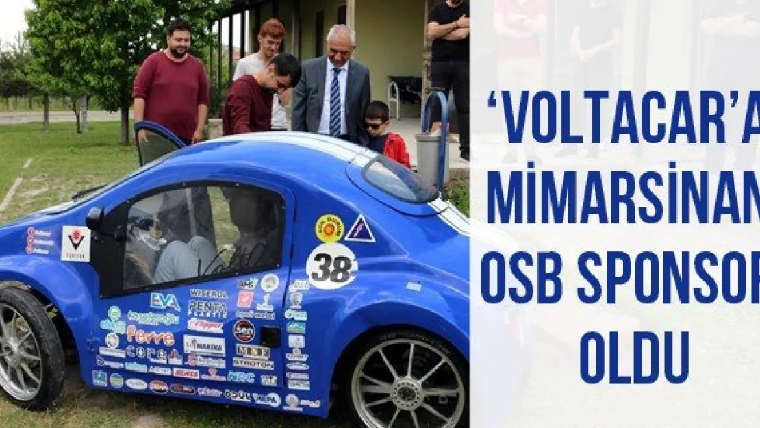 'VoltaCar'a Mimarsinan OSB sponsor oldu