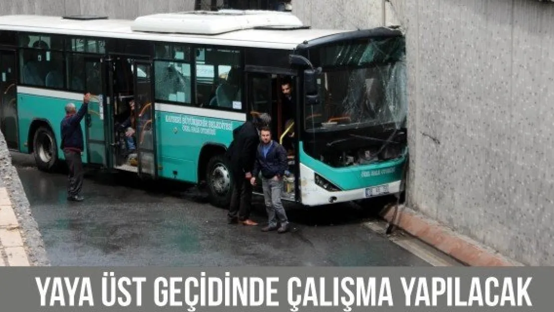 Yaya üst geçidinde çalışma yapılacak