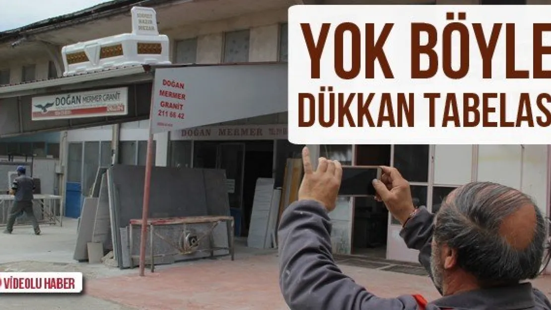 Yok böyle dükkan tabelası