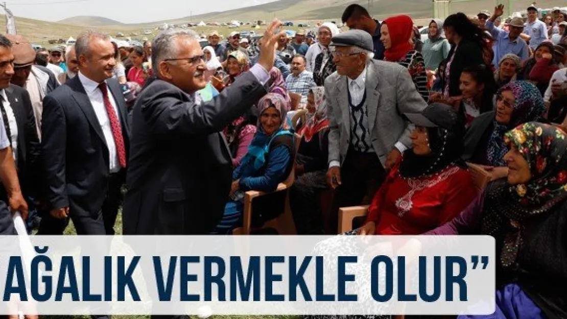 'Ağalık vermekle olur'