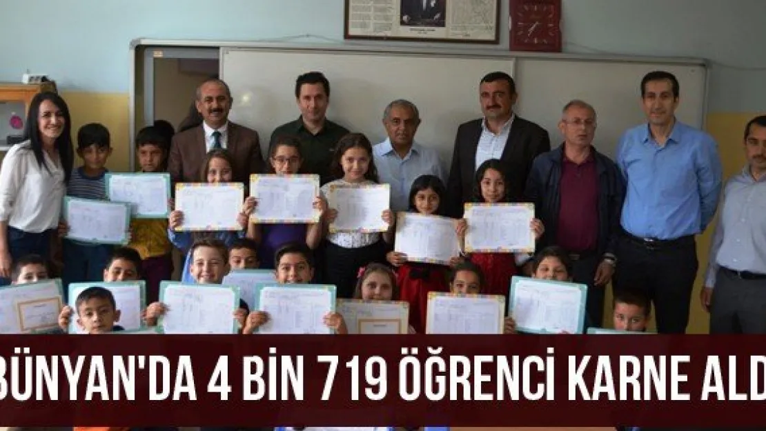 Bünyan'da 4 bin 719 Öğrenci Karne Aldı