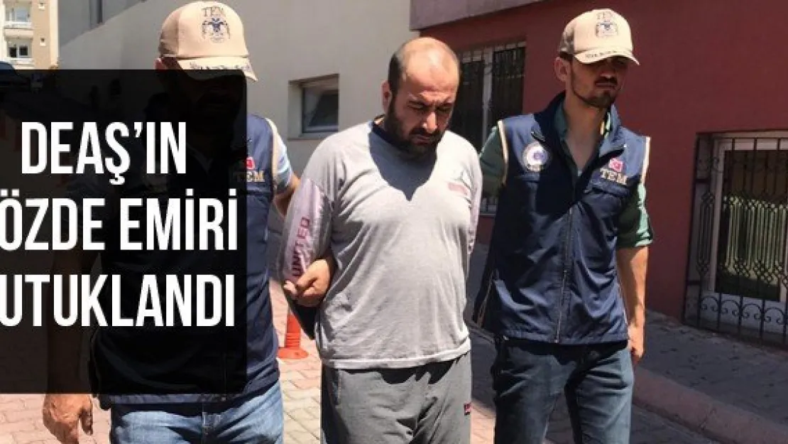 DEAŞ'ın sözde emiri tutuklandı