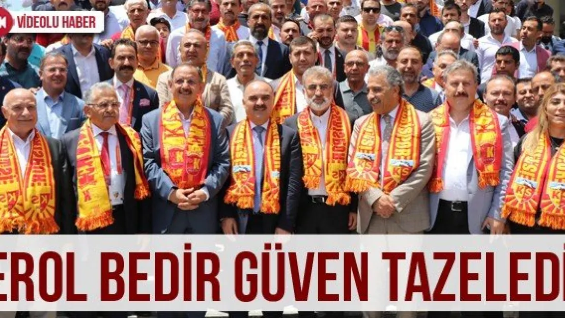 Erol Bedir güven tazeledi