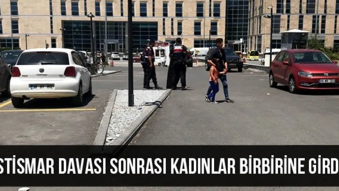 İstismar davası sonrası kadınlar birbirine girdi