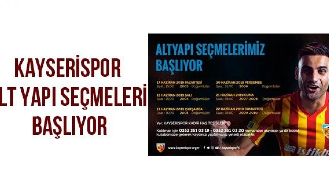 Kayserispor alt yapı seçmeleri başlıyor
