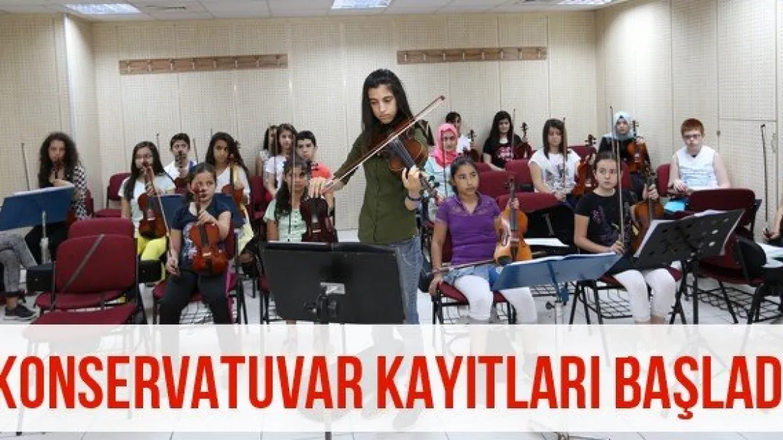 Konservatuvar kayıtları başladı