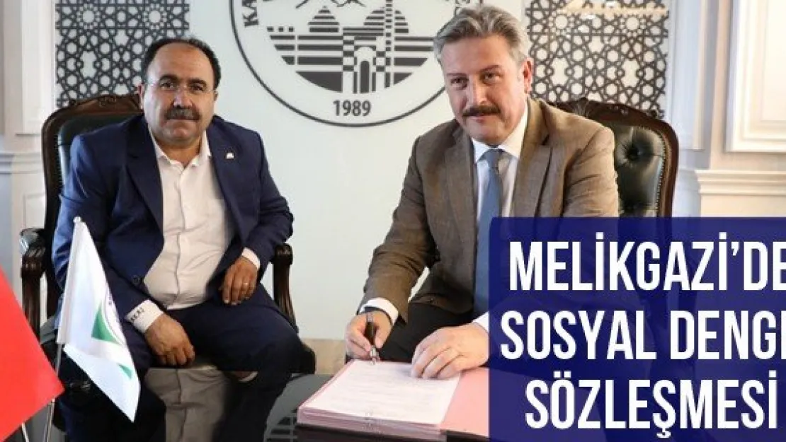 Melikgazi'de Sosyal Denge Sözleşmesi