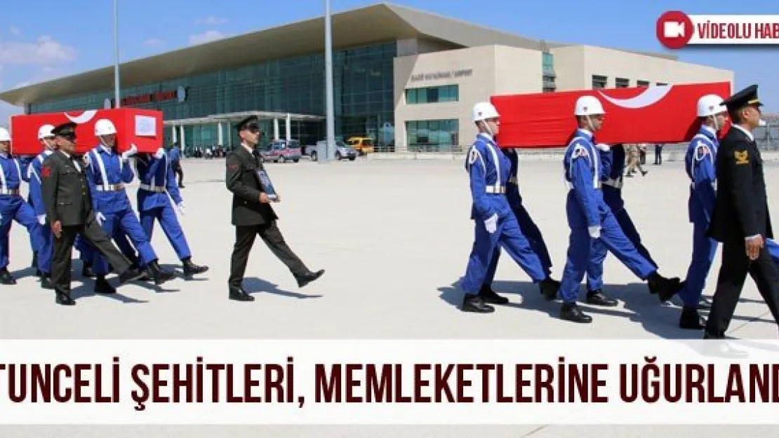 Tunceli şehitleri, memleketlerine uğurlandı