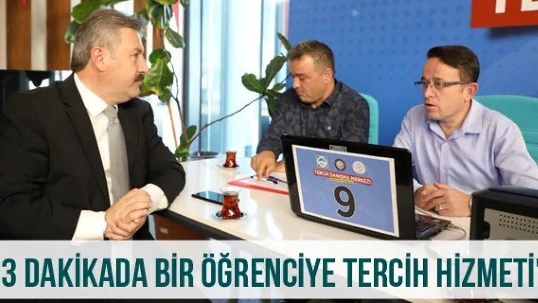 '3 dakikada bir öğrenciye tercih hizmeti"