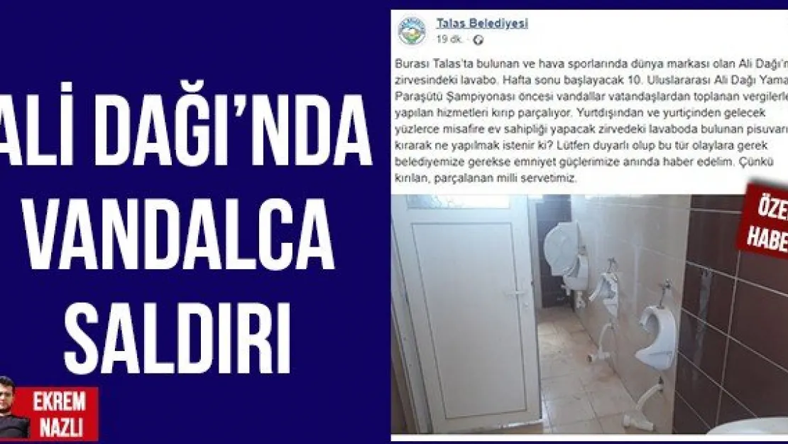 ALİ DAĞI'NDA VANDALCA SALDIRI