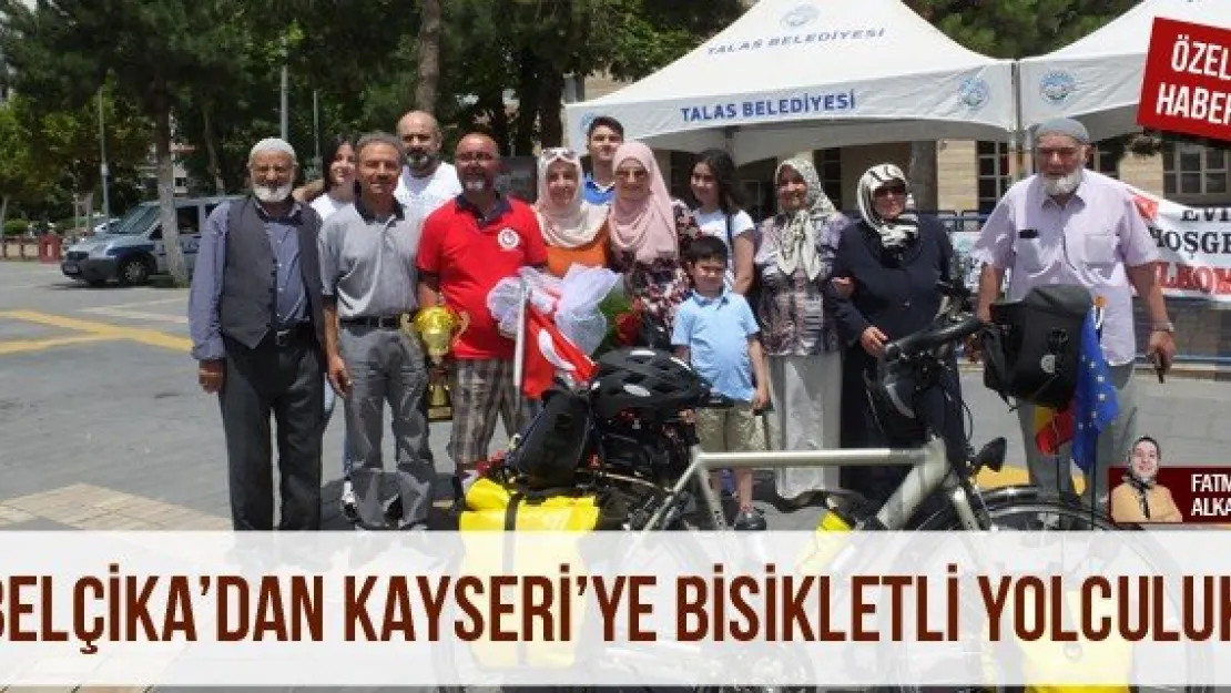 Belçika'dan Kayseri'ye bisikletli yolculuk