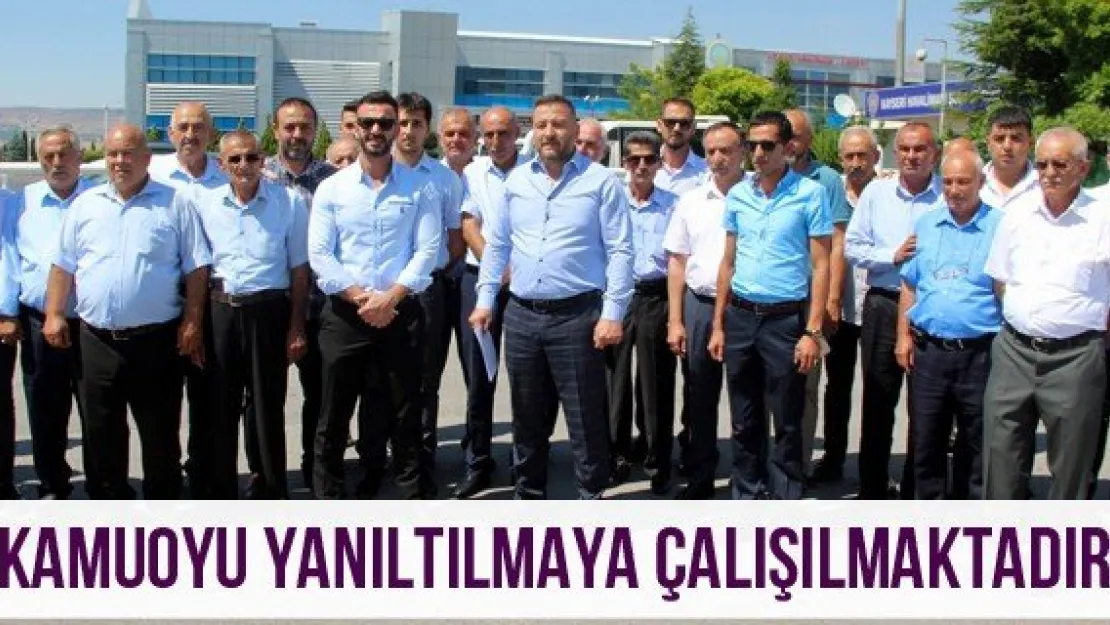 'Kamuoyu yanıltılmaya çalışılmaktadır'