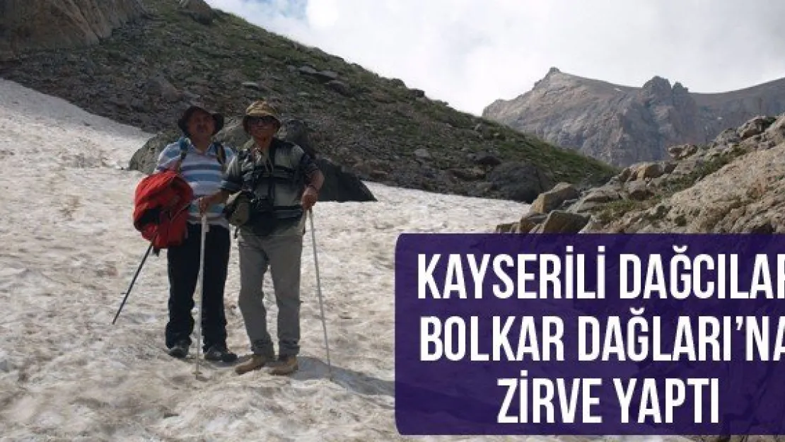 Kayserili dağcılar Bolkar Dağları'na zirve yaptı
