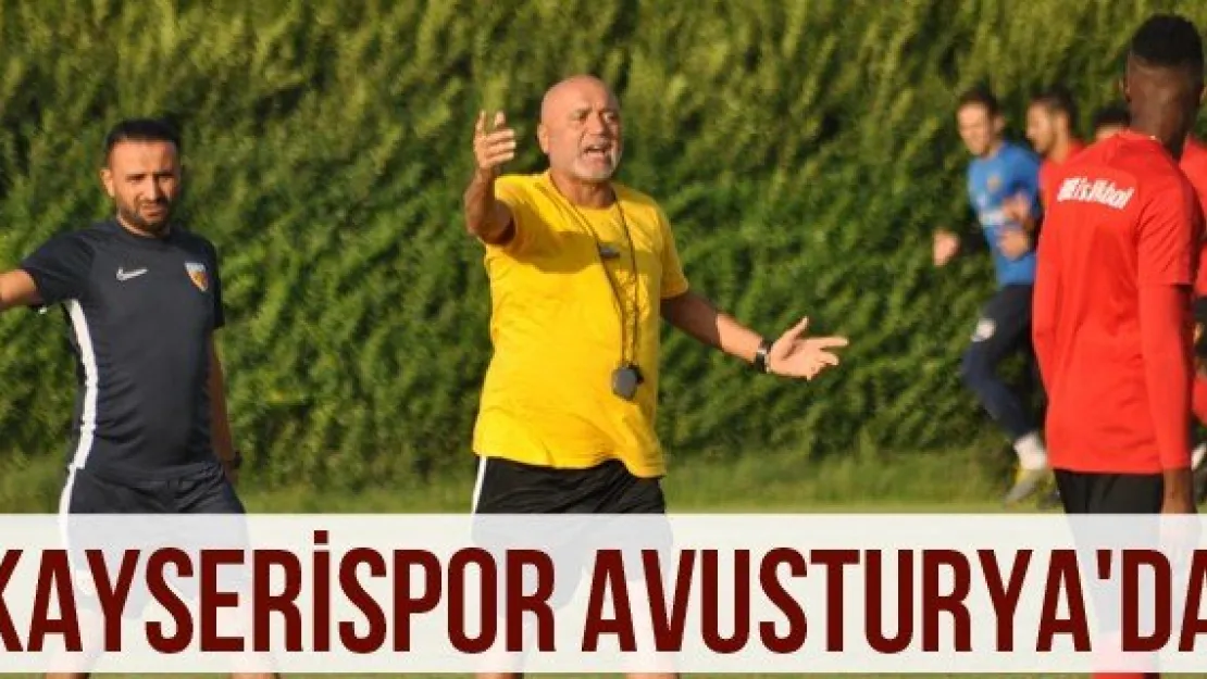 Kayserispor Avusturya'da