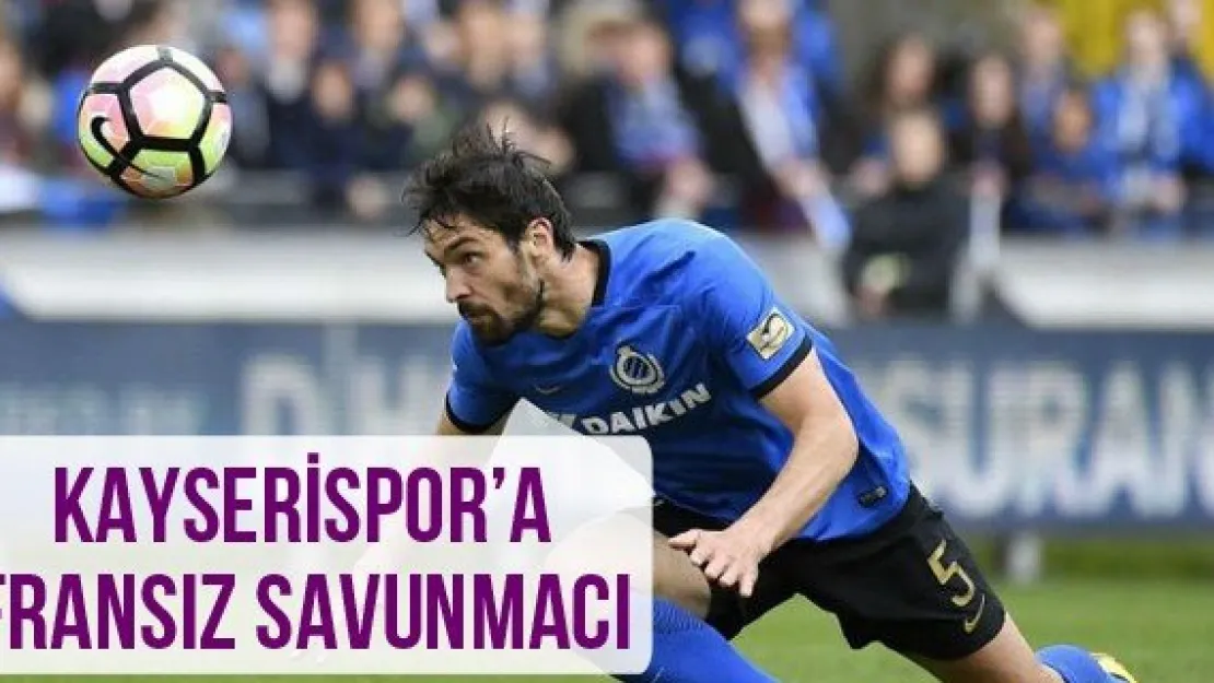 Kayserispor'a Fransız savunmacı