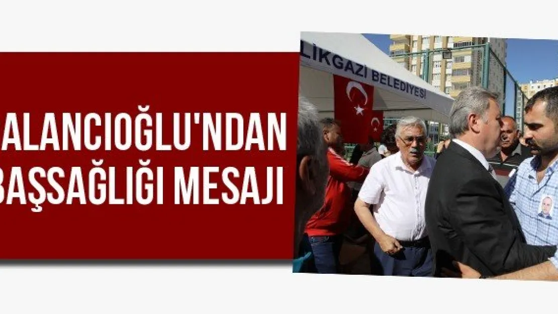 Palancıoğlu'ndan başsağlığı mesajı