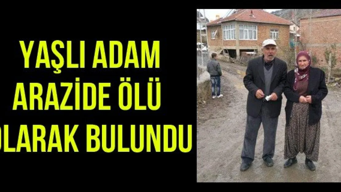Yaşlı Adam Arazide Ölü Olarak Bulundu