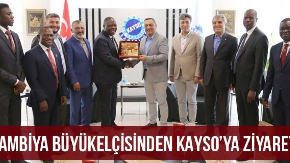 Zambiya Büyükelçisinden KAYSO'ya Ziyaret