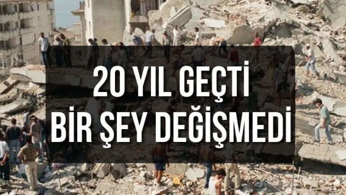 20 yıl geçti bir şey değişmedi
