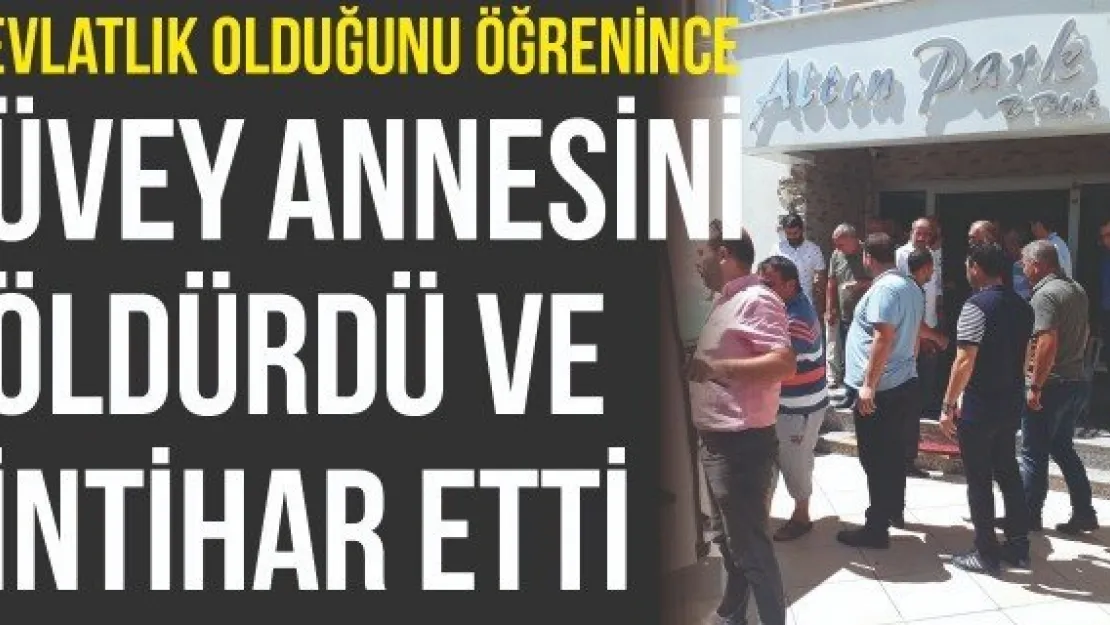 Evlatlık olduğunu öğrenince üvey annesini öldürdü ve intihar etti