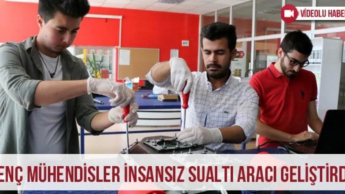 Genç mühendisler insansız sualtı aracı geliştirdi