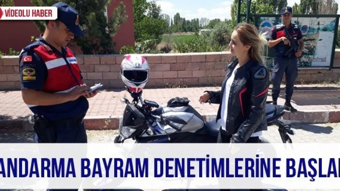 Jandarma bayram denetimlerine başladı