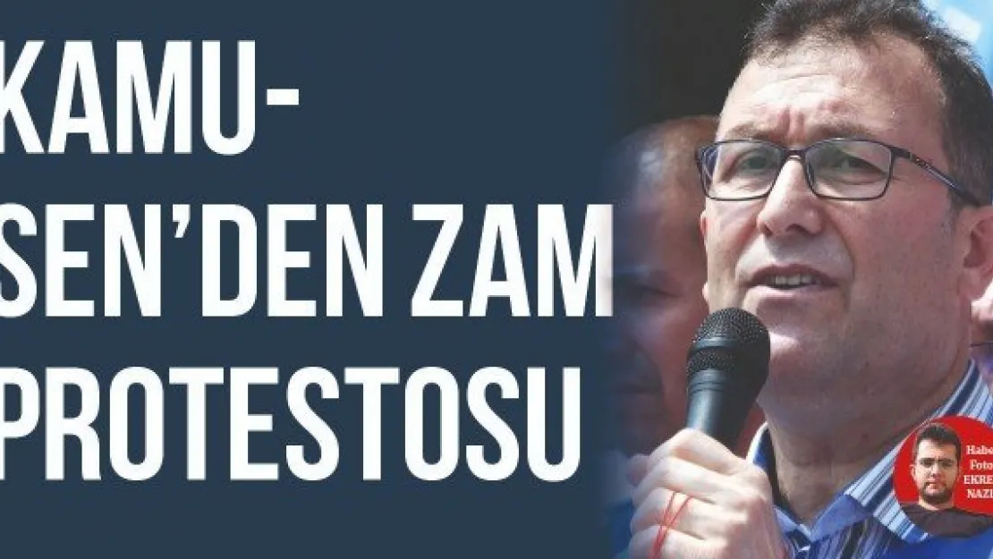 Kamu-Sen'den zam protestosu