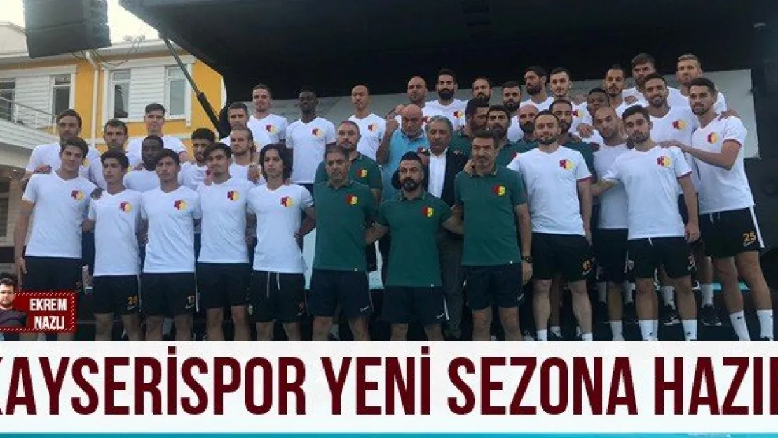 Kayserispor yeni sezona hazır