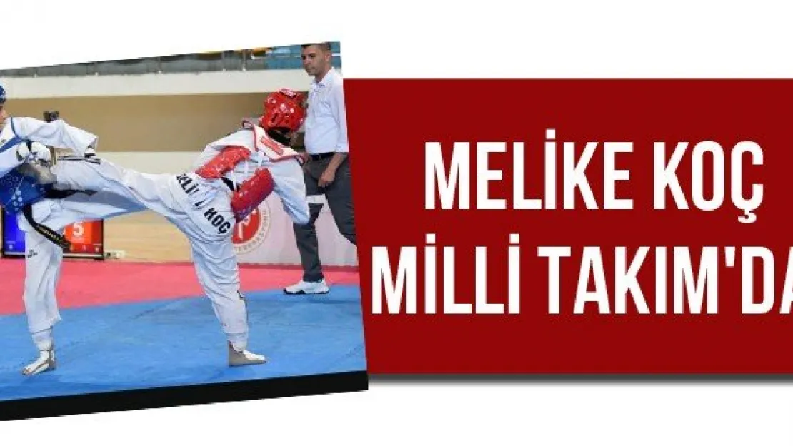 Melike Koç Milli Takım'da