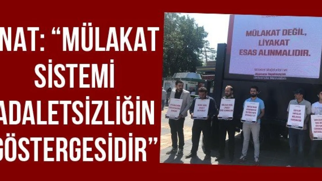 Onat: 'Mülakat sistemi adaletsizliğin göstergesidir'