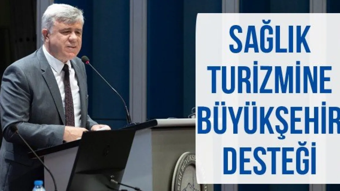 Sağlık Turizmine Büyükşehir Desteği