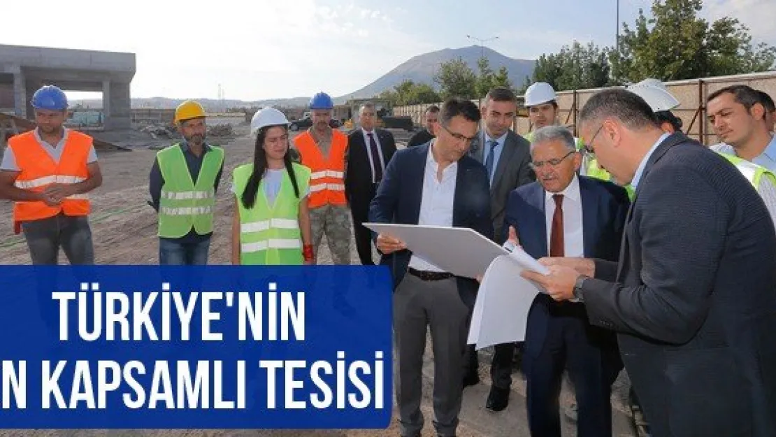 Türkiye'nin en kapsamlı tesisi
