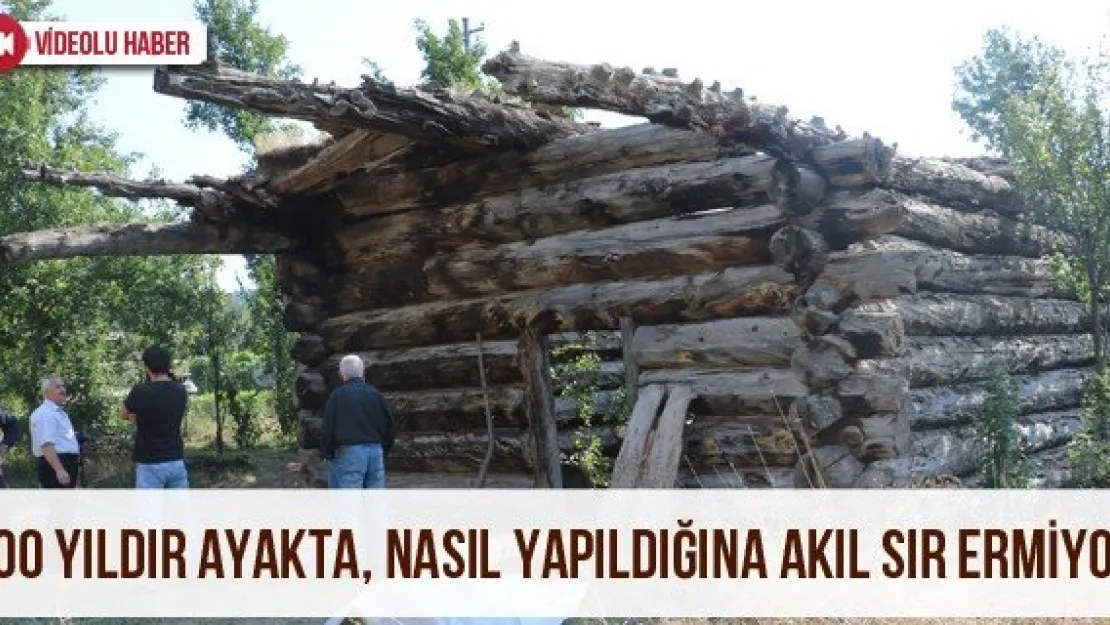 300 yıldır ayakta, nasıl yapıldığına akıl sır ermiyor