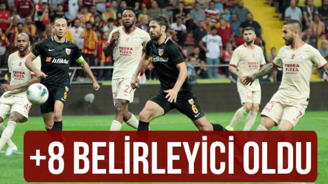 +8 BELİRLEYİCİ OLDU